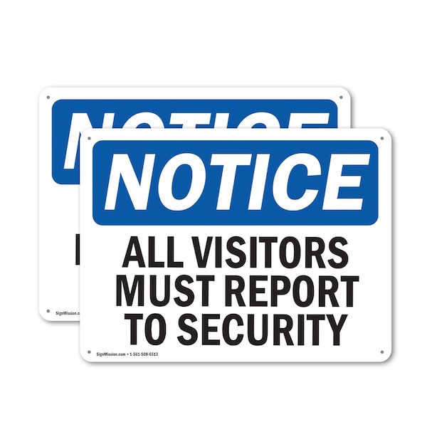 Signmission All Visitors Must Report To Security OSHA Notice Sign, Plastic, 14in W x 10in L, 2PK OS-2PACK-NS-P-1014-L-15240 - main